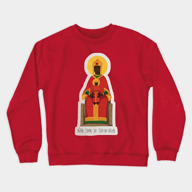 Notre Dame du Puy-en-Velay Crewneck Sweatshirt by Ô Bonne Mère